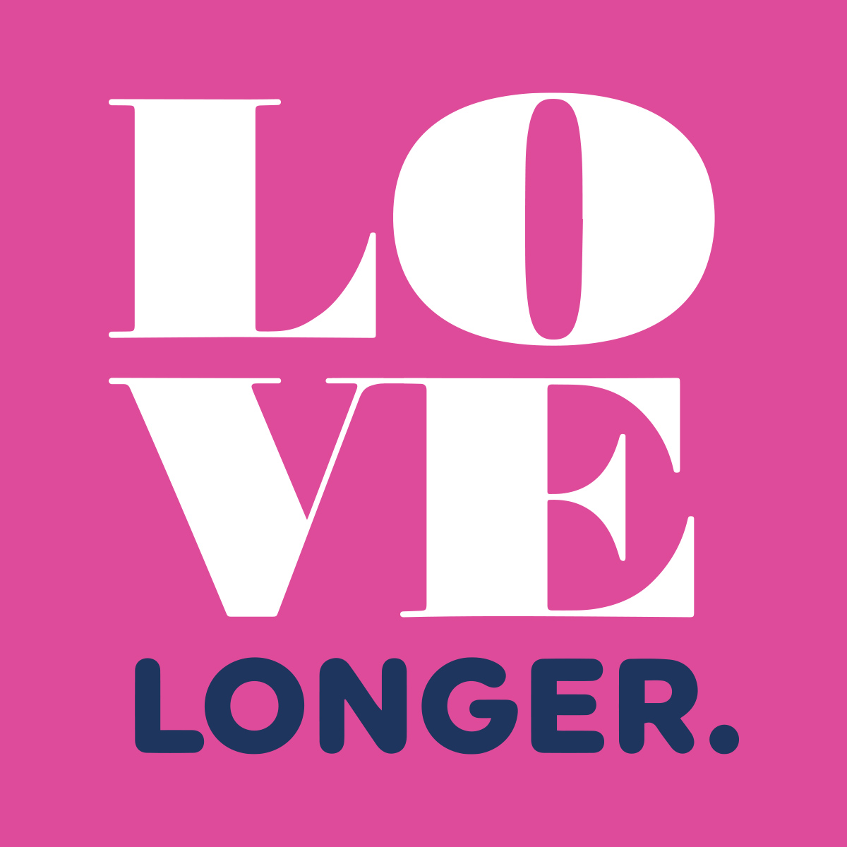 Love Longer